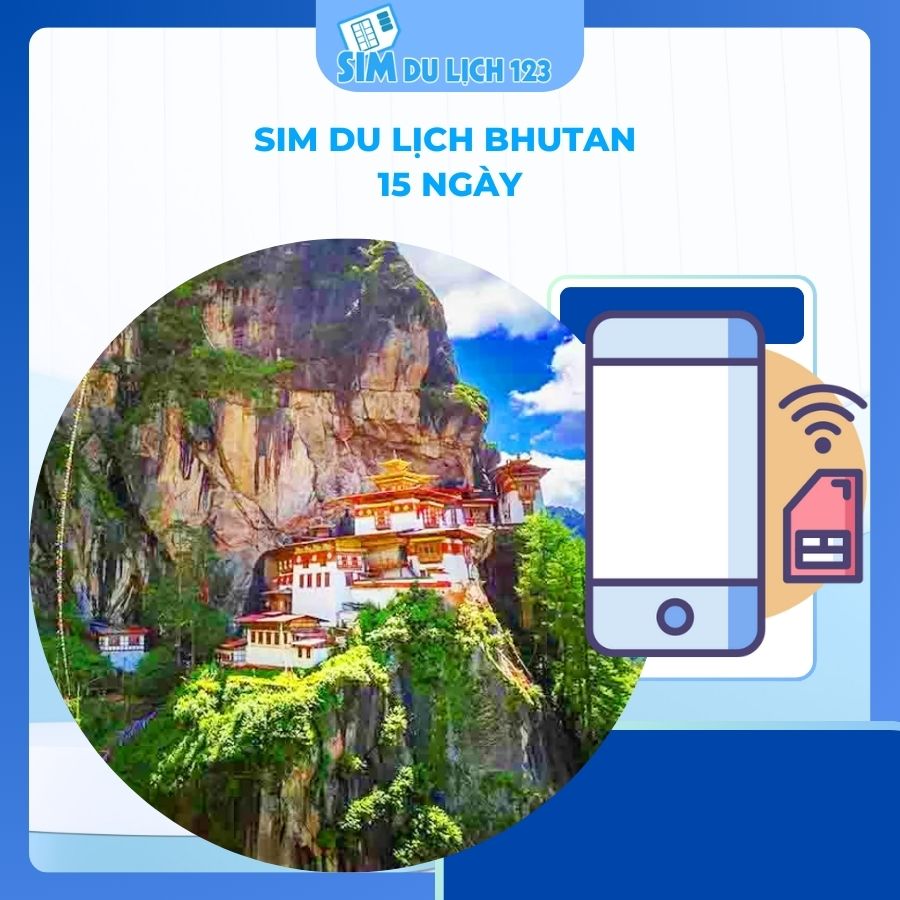 SIM du lịch Bhutan 15 ngày 6GB