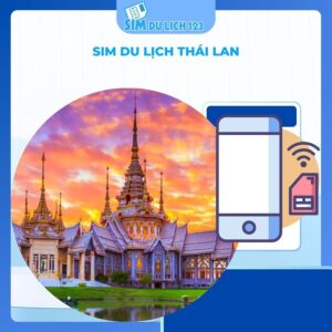 SIM du lịch Thái Lan 15 GB - 50GB data + thoại