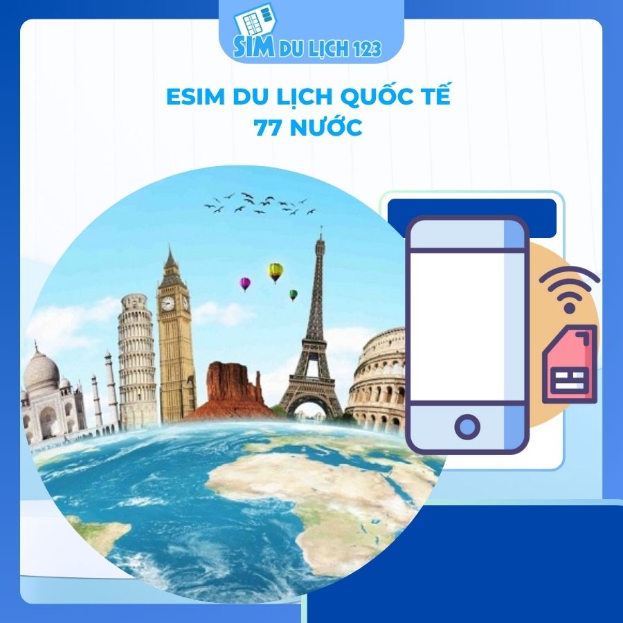 eSIM du lịch quốc tế 77 nước 30 ngày 10GB – 20GB data